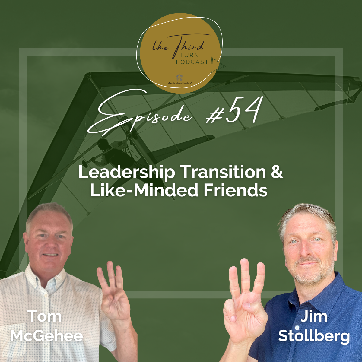 Jim Stollberg & Tom McGehee - Episode 54