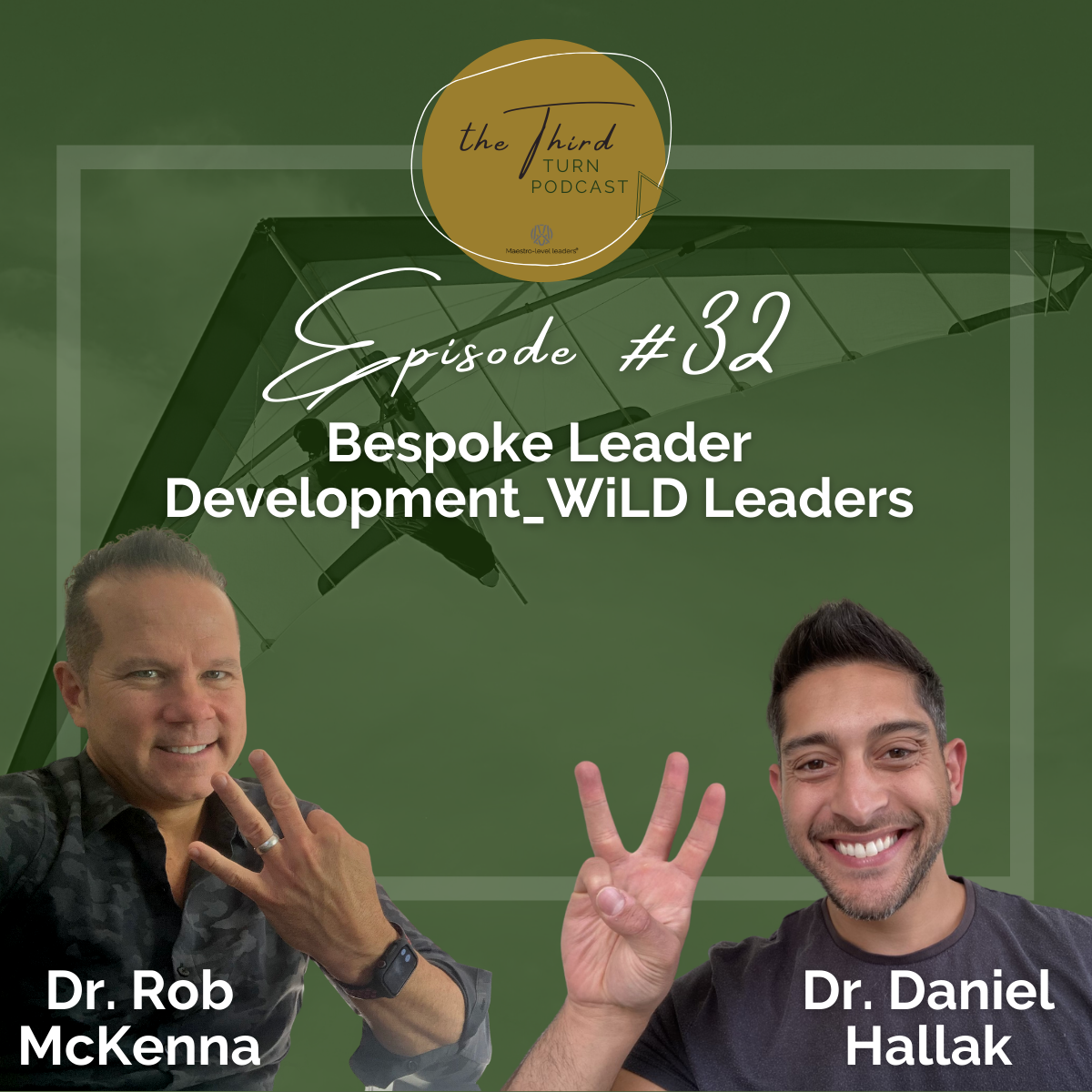 Rob McKenna & Daniel Hallak - Episode 32