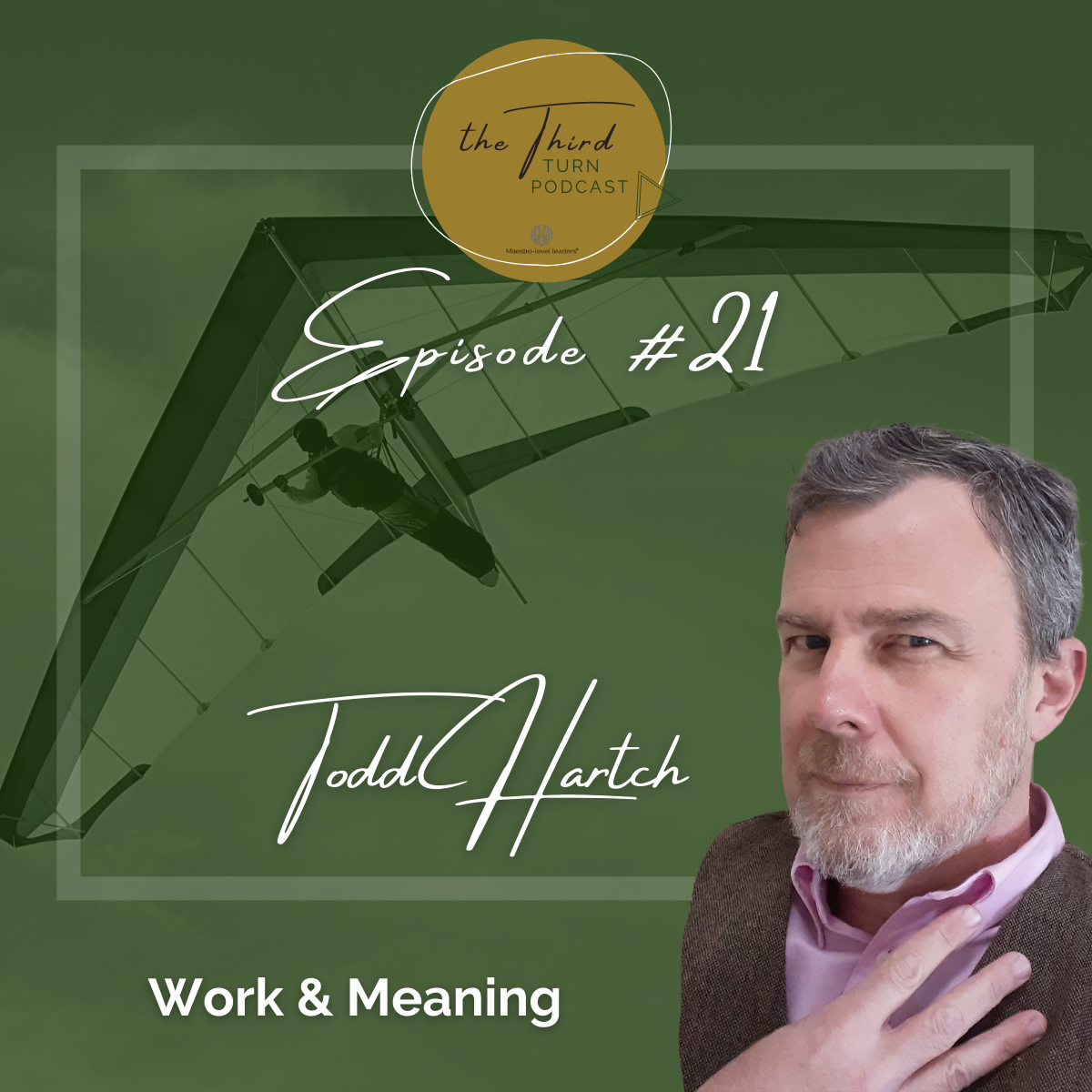 Todd Hartsch - Episode 21