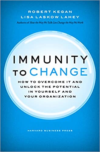 Immunity to Change - Kegan